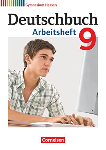 Deutschbuch Gymnasium - Hessen G8/G9 - 9. Schuljahr: Arbeitsheft mit Lösungen